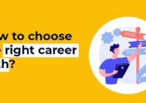 How to Choose the Right Career Path Based on Your Skills and Interests Today